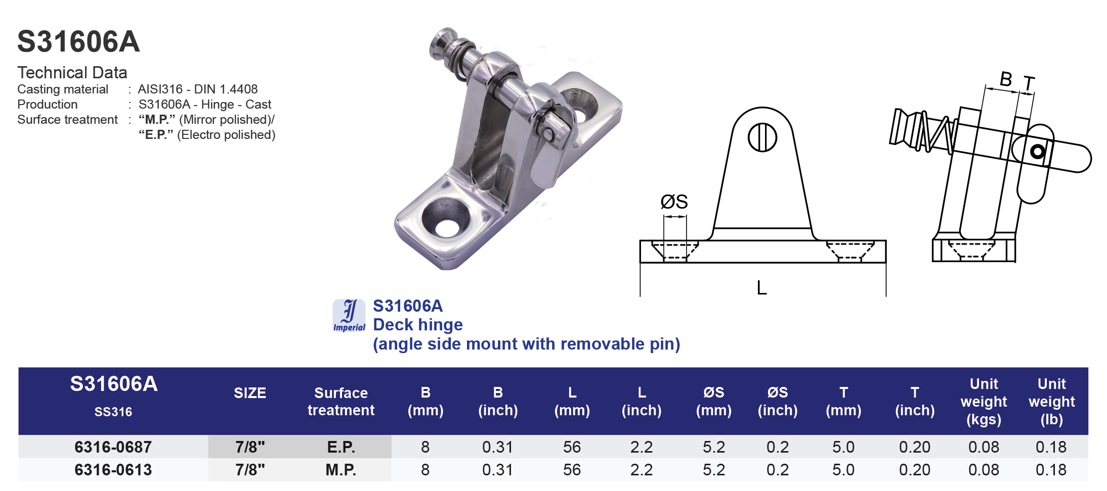 S31606A Deck hinge (angle side mount with removable pin) - 316