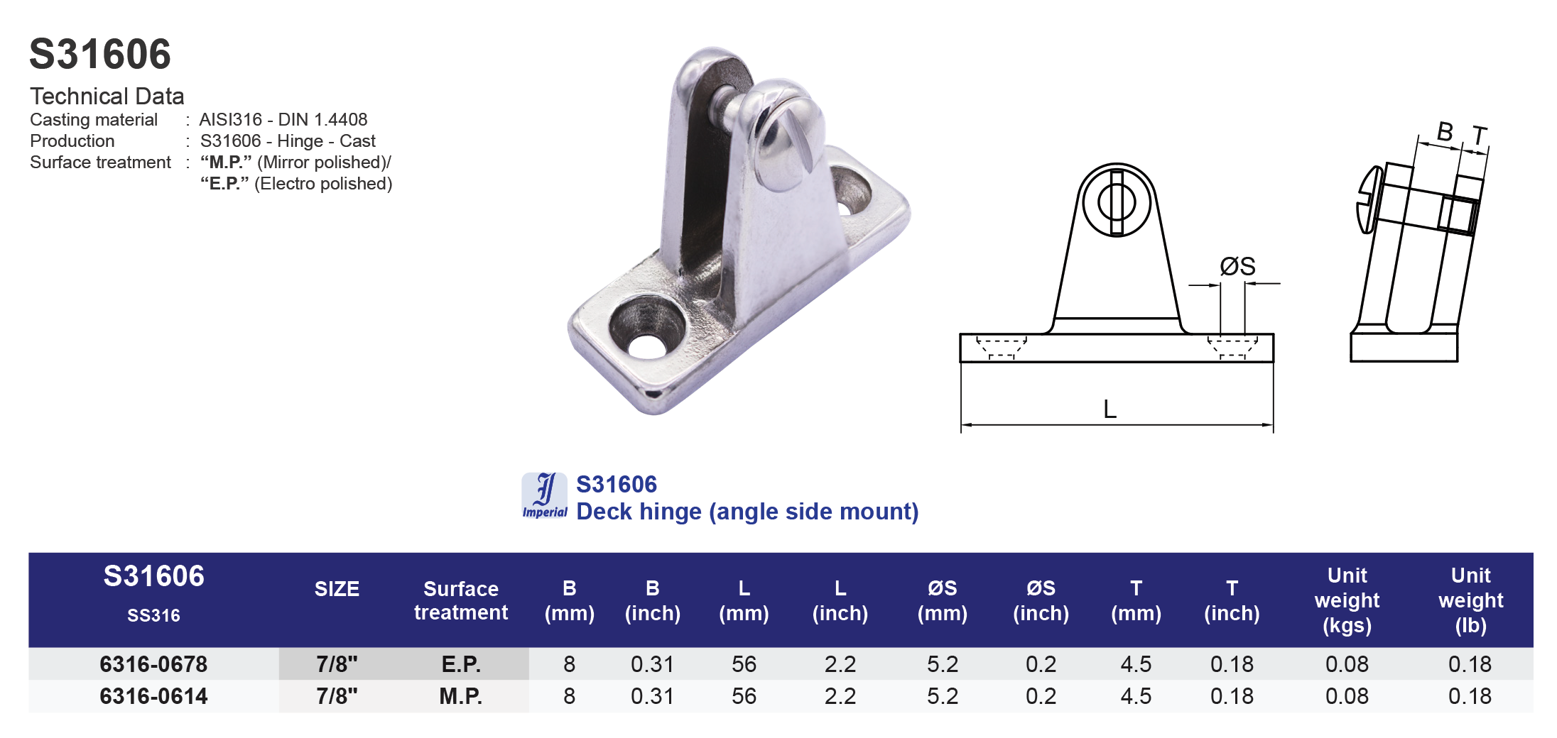 S31606 Deck hinge (angle side mount) - 316