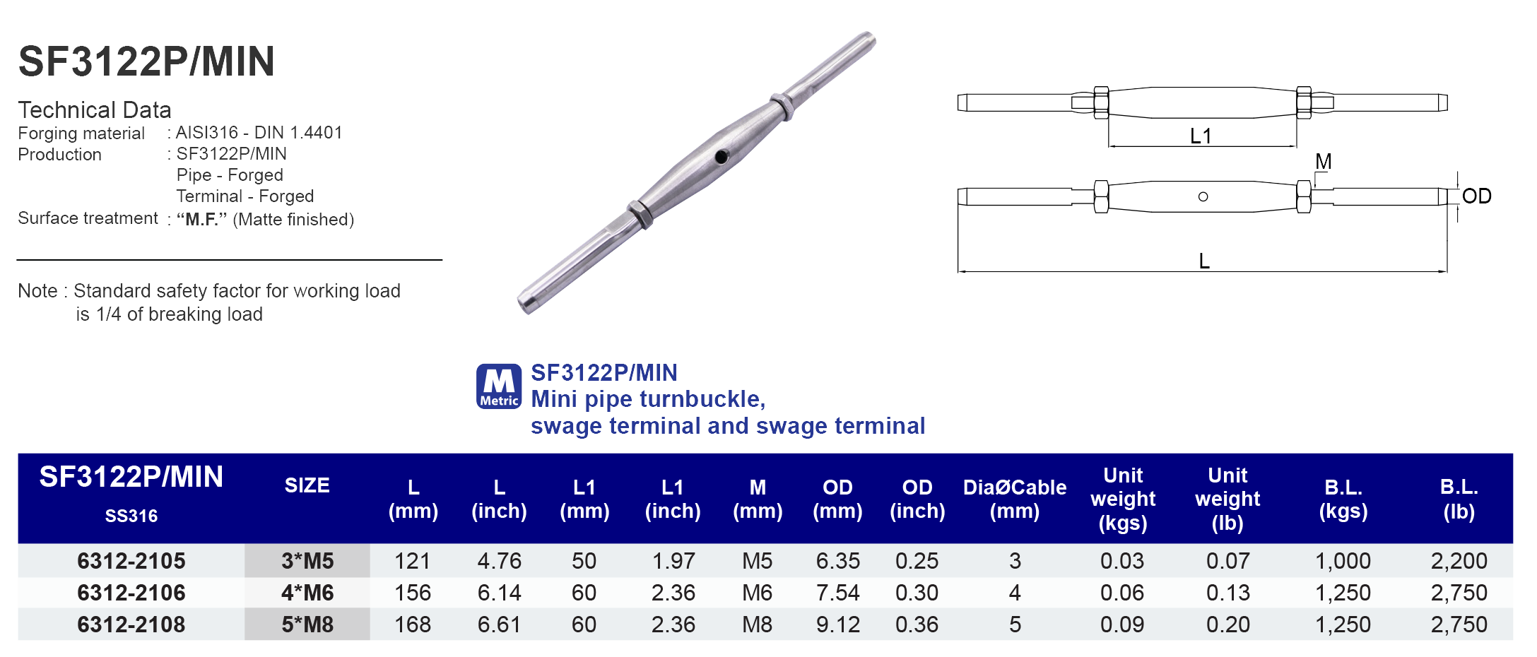 SF3122P/MIN Mini pipe turnbuckle, swage terminal and swage terminal - 316