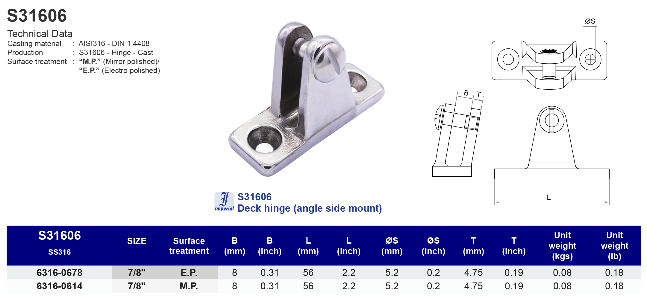 S31606 Deck hinge (angle side mount) - 316