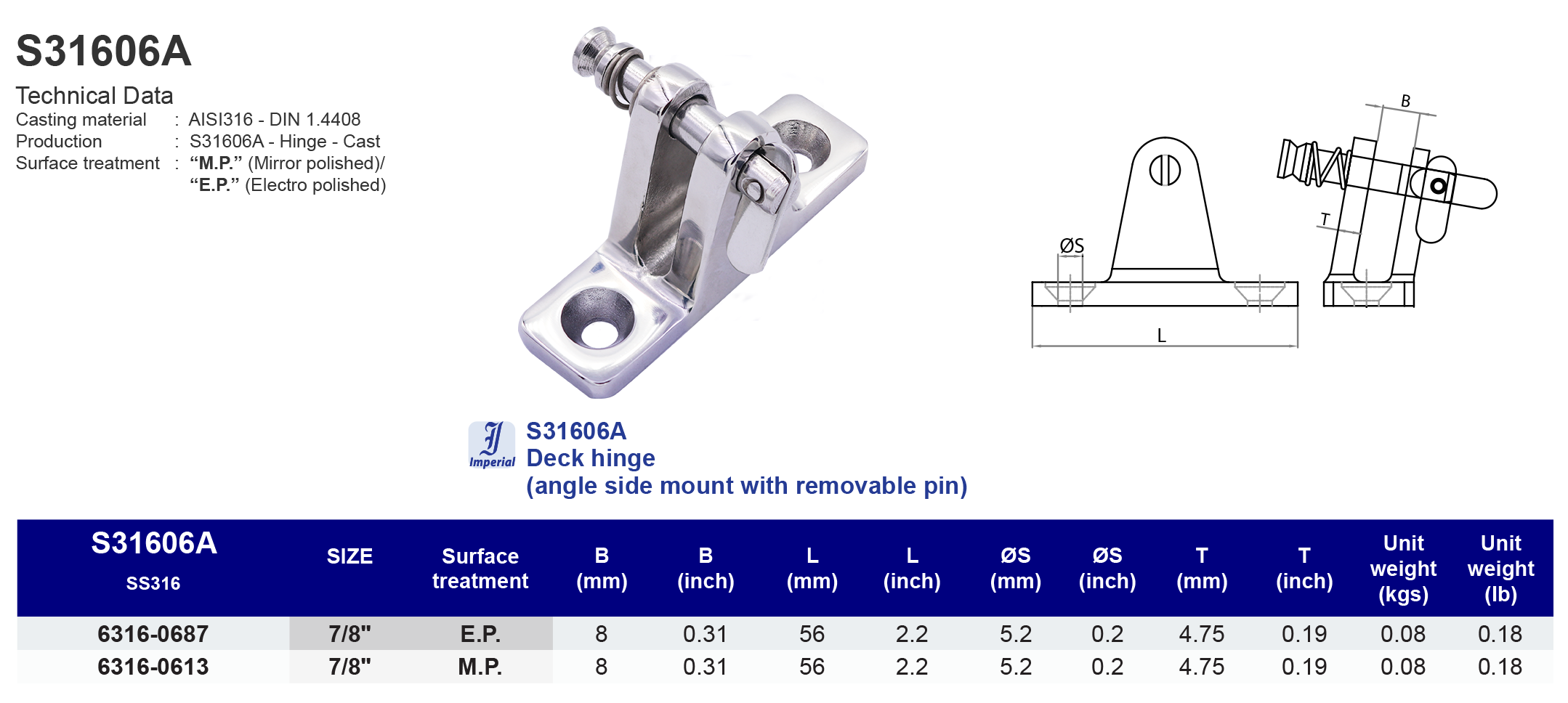 S31606A Deck hinge (angle side mount with removable pin) - 316
